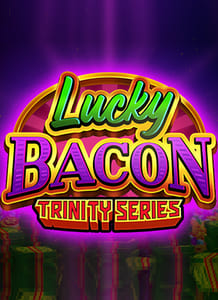 Lucky Bacon: Trinity Series